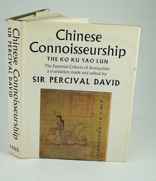 David, Percival - Chinese Connoisseurship. The Ko Ku Yao Lun. The Essential Criteria of Antiquities, a translation made and edited by Sir Percival David. 4to, original cloth binding in slightly chipped dust wrapper, Lond